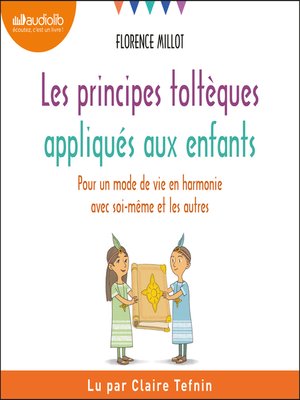 cover image of Les Principes toltèques appliqués aux enfants